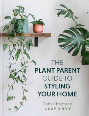 The Plant Parent Guide to Styling Your Home