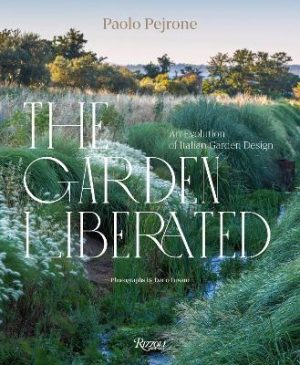 The Garden Liberated: An Evolution of Italian Garden Design