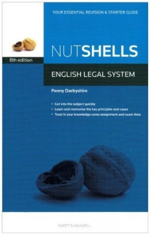 Nutshells: English Legal System Law Revision Aid and Study Guide