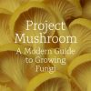 Project Mushroom Book Cover