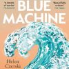 Blue Machine: How the Ocean Shapes Our World