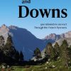 Ups and Downs: 900 Kilometres on Foot Through the French Pyrenees