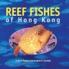Reef Fishes of Hong Kong