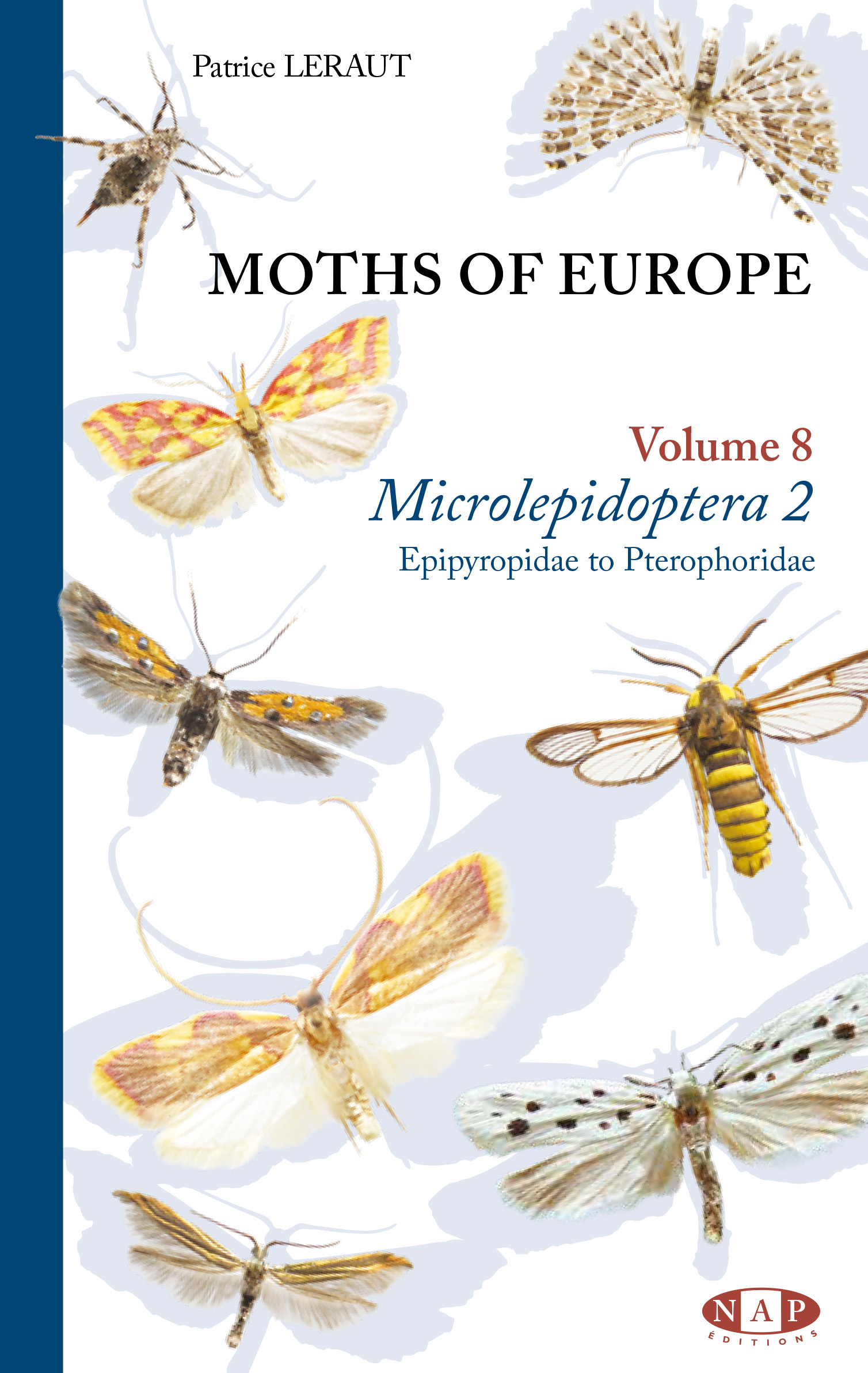 Moths of Europe - Volume 8 – Microlepidoptera 2