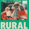 Rural: The Lives of the Working Class Countryside