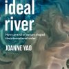The Ideal River: How Control of Nature Shaped the International Order