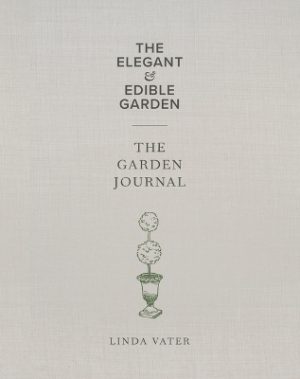 The Elegant & Edible Garden and the Garden Journal Boxed Set