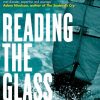 Reading the Glass : A Sailor's Stories of Weather