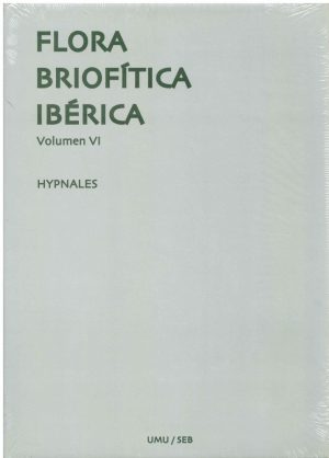 Flora Briofítica Ibérica, Volumen 6: Hypnales
