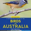 A Naturalist's Guide to the Birds of Australia