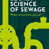 The Science of Sewage: What happens when we flush