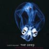 The Deep: The Extraordinary Creatures of the Abyss