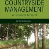 The Rise and Fall of Countryside Management: A Historical Account