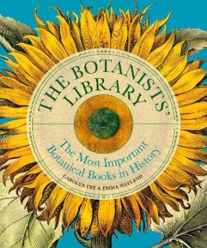 The Botanists' Library: The most important botanical books in history
