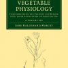 Cambridge Library Collection - Botany and Horticulture: Conversations on Vegetable Physiology 2 volume Set: Comprehending the Elements of Botany, with their Application to Agriculture