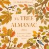 The Tree Almanac 2025: A Seasonal Guide to the Woodland World