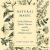 Natural Magic: Emily Dickinson, Charles Darwin, and the Dawn of Modern Science