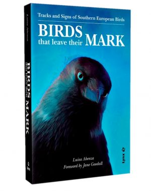 Birds That Leave Their Mark - Tracks and signs of Southern European birds