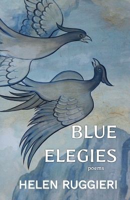Blue Elegies: Poems