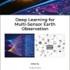 Deep Learning for Multi-Sensor Earth Observation