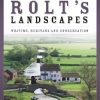 Exploring Rolt's Landscapes: Writing, Heritage and Conservation