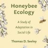 Honeybee Ecology: A Study of Adaptation in Social Life