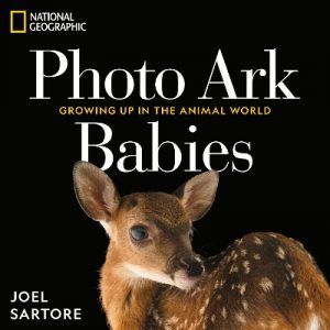 National Geographic Photo Ark Babies: Growing Up in the Animal World