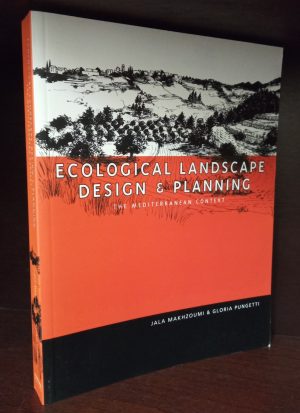 Ecological Landscape Design & Planning: The Mediterranean Context
