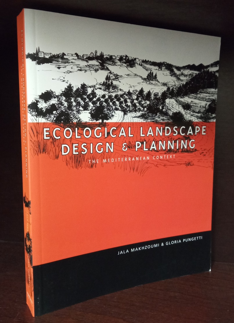 Ecological Landscape Design & Planning: The Mediterranean Context