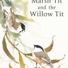 The Marsh Tit and the Willow Tit