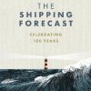 The Shipping Forecast: Celebrating 100 Years