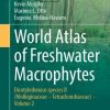 World Atlas of Freshwater Macrophytes: Dicotyledonous species II (Molluginaceae – Tetrachondraceae)  - Volume 2