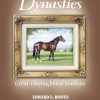 Dynasties: Great Thoroughbred Stallions