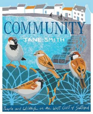 Community: People and Wildlife on the West Coast of Scotland