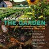The Garden: Visionary Growers and Farmers of the Counterculture