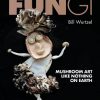 Fungi: Mushroom Art Like Nothing on Earth