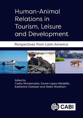 Human-animal relations in tourism, leisure and development: perspectives from Latin America
