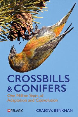 Crossbills and Conifers: One Million Years of Adaptation and Coevolution