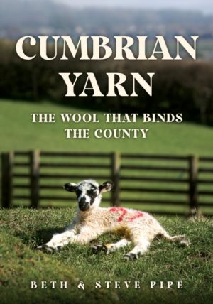 Cumbrian Yarn : The Wool That Binds the County