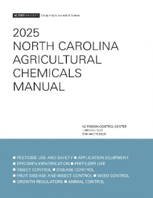 2025 North Carolina Agricultural Chemicals Manual