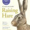 Raising Hare: The heart-warming true story of an unlikely friendship