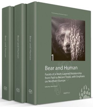 Bear and Human: Facets of a Multi-Layered Relationship from Past to Recent Times, with Emphasis on Northern Europe