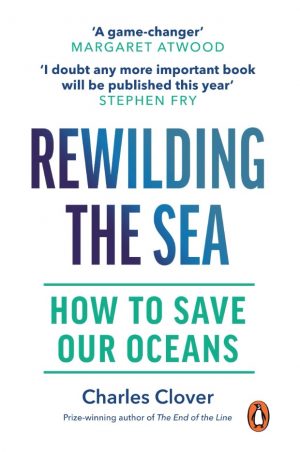 Rewilding the Sea: How to Save our Oceans