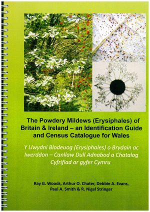 The Powdery Mildews (Erysiphales) of Britain and Ireland: An Identification Guide and Census Catalogue for Wales