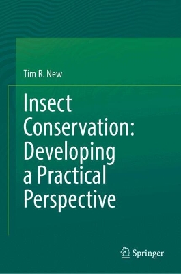 Insect Conservation: Developing a Practical Perspective