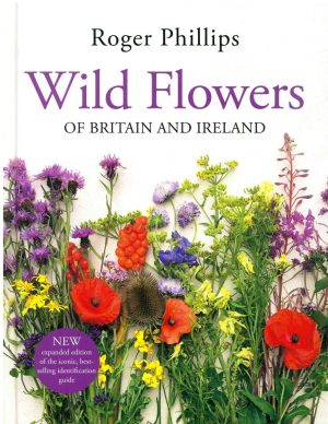 Wild Flowers: of Britain and Ireland