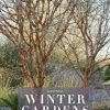 Winter Gardens: Reinventing the Season