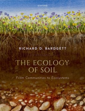 The Ecology of Soil: From communities to ecosystems
