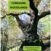 Front cover of Yorkshire Woodlands