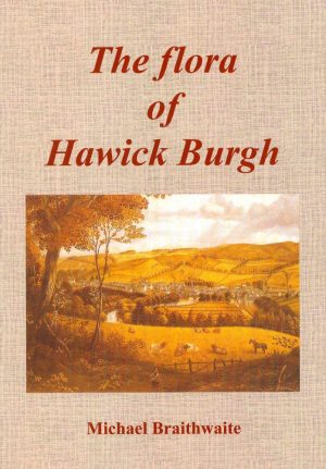 The Flora of Hawick Burgh